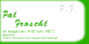 pal froschl business card